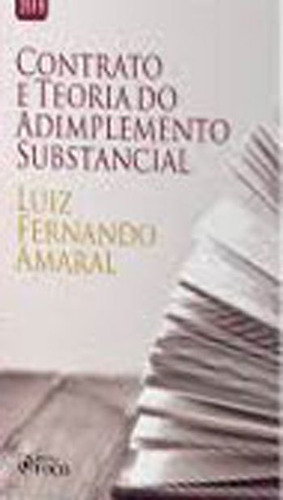 O Contrato E A Teoria Do Adimplemento Substâncial - 1ª Edi, De Amaral, Luiz Fernando Prudente Do. Editora Foco Editora, Capa Mole, Edição 1ª Edição - 2018 Em Português