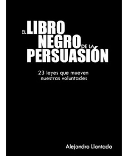 El   Libro.  Negro   De  La.  Persuasión Nuevo.  Físico 