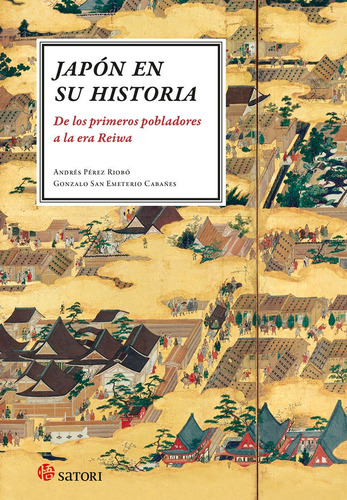 Japon Es Su Historia - Perez Riobo, Andres;san Emeterio C...