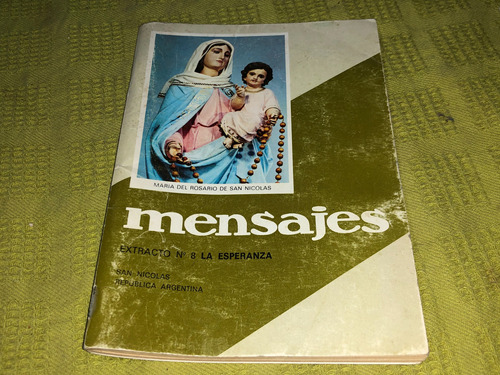 Mensajes, Extracto Nº8 La Esperanza - María Del Rosario