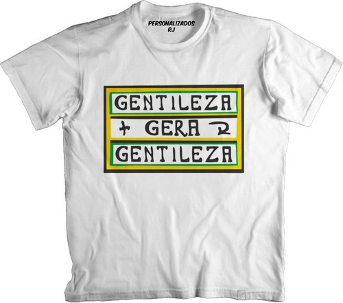 Camiseta Gentileza Gera Gentileza