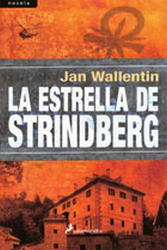 La Estrella De Strindberg, de Jan Wallentin. Editorial Salamandra, tapa blanda, edición 1 en castellano