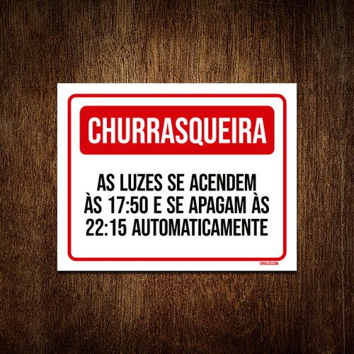 Placa Sinalização - Churasqueira Luzes Acendem Apagam 36x46