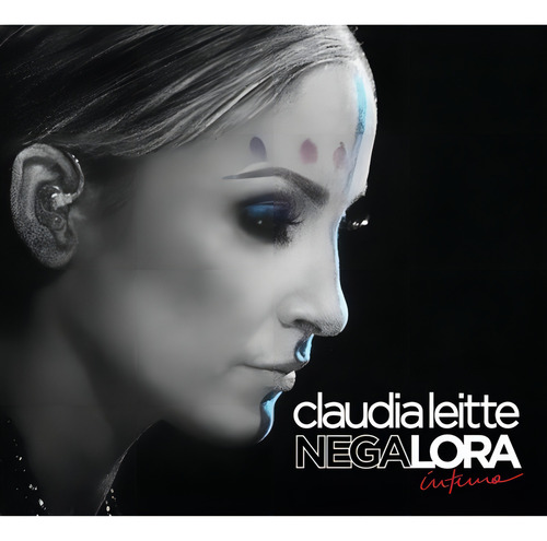 Cd - Claudia Leite - Nega Lora - Digypack E Lacrado