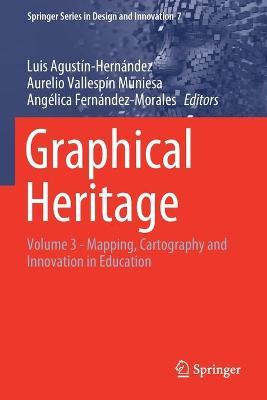 Libro Graphical Heritage : Volume 3 - Mapping, Cartograph...