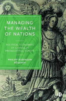 Managing The Wealth Of Nations : Political Economies Of C...