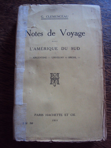 Clemenceau Notes Voyage Argentina Uruguay Brasil En Frances