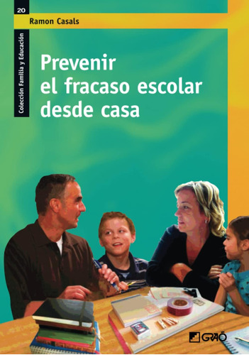 Libro: Prevenir El Fracaso Escolar Desde Casa (familia Comun