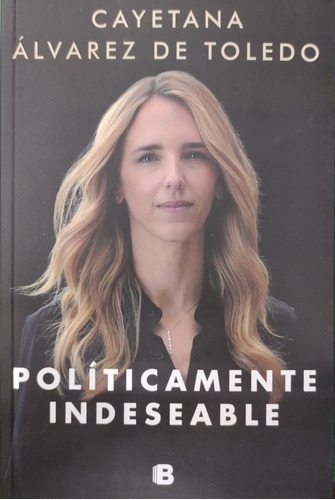 Politicamente Indeseable-alvarez De Toledo, Cayetana-edic.b