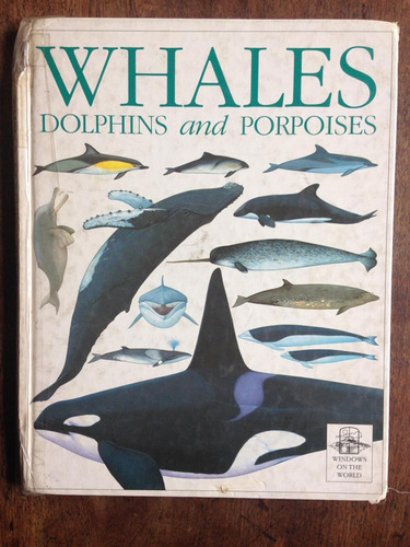 Whales - Dolphins And Porpoises Mark Carwardine
