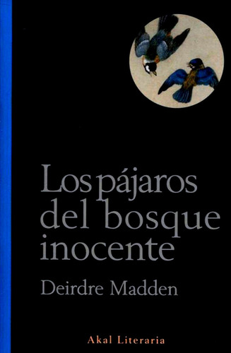 Los Pájaros Del Bosque Inocente Deirdre Madden Nuevo