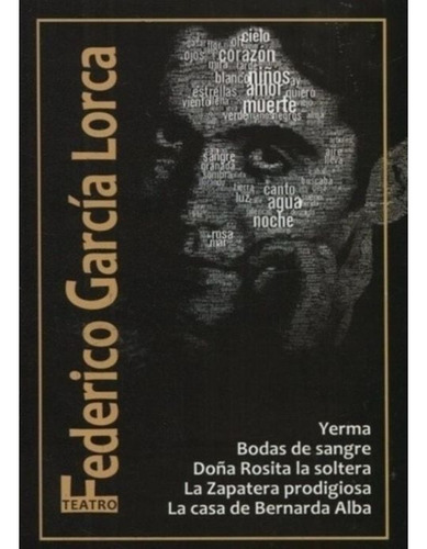 La Casa De Bernarda Alba Y Otros - García Lorca - Centauro