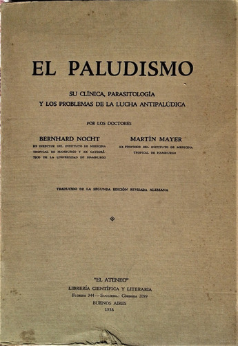 El Paludismo Su Clinica - Bernhard Nocht -  El Ateneo   19 