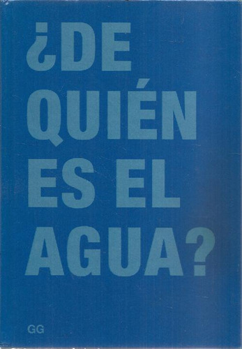 Libro ¿de Quién Es El Agua? De Joaquin Rodriguez Feo Sandra