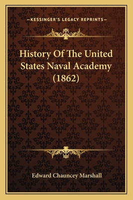 Libro History Of The United States Naval Academy (1862) -...