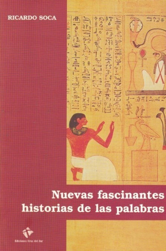 Nuevas Fascinantes Historias De Las Palabras - Soca, Ricardo