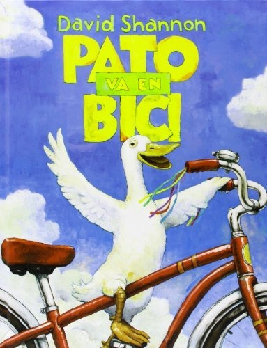 Libro : Pato Va En Bici - David Shannon