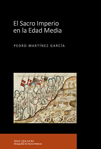 El Sacro Imperio En La Edad Media: 6 -sine Qva Non Monografi