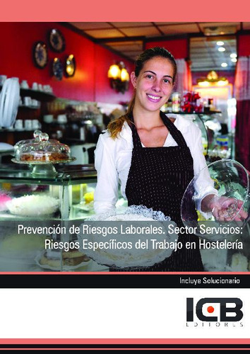 Prevencion Riesgos Laborales. Sector Servicios: Hosteleria