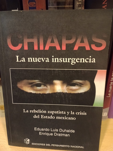 Chiapas La Nueva Insurgencia - Duhalde