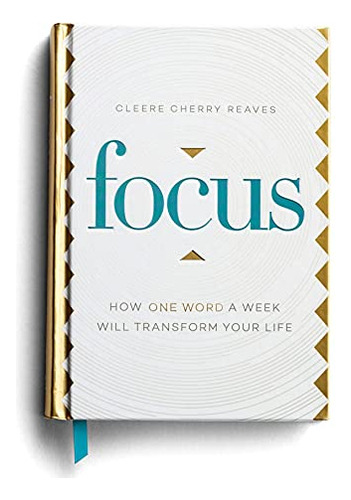 Book : Focus How One Word A Week Will Transform Your Life -