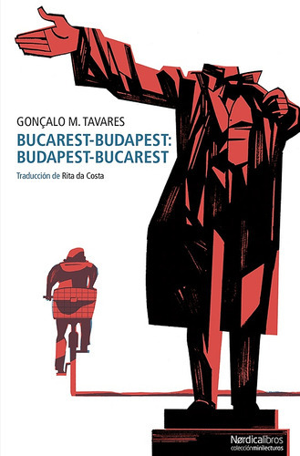 Bucarest-budapest, De Goncalo M Tavares. Editorial Nordica, Tapa Blanda, Edición 1 En Español