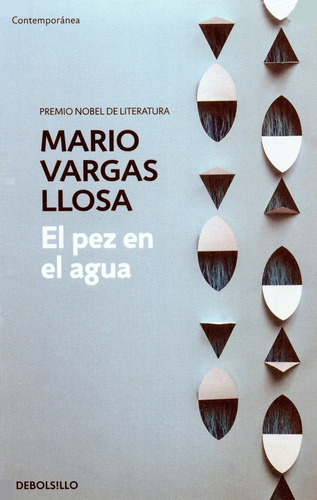 Mario Vargas Llosa - El Pez En El Agua - De Bolsillo