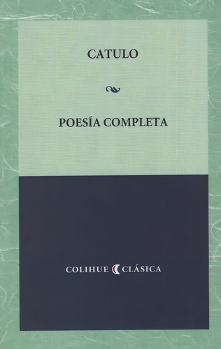 Poesia Completa - Catulo Colihue