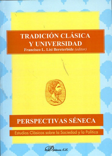 Tradicion Clasica Y Universidad - Lisi Y Bereterbide, Fra...