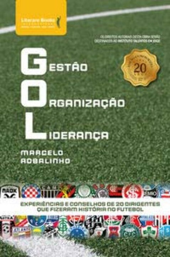 Libro Gol Gestao Organizacao Lideranca De Robalinho Marcelo