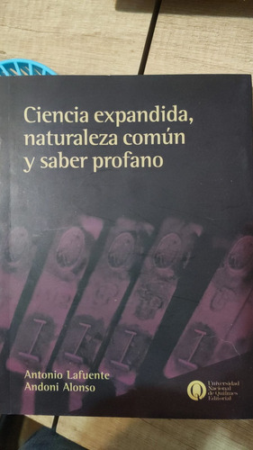 Ciencia Expandida, Naturaleza Común Y Saber Profano - Aa Vv (Usado)