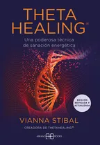Comprar Thetahealing Edicion Revisada Y Actualizada - Stibal, Vianna