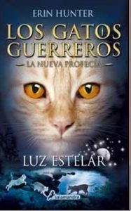 Gatos Guerreros Nueva Profecia 4 Luz Estelar - Hunter,erin