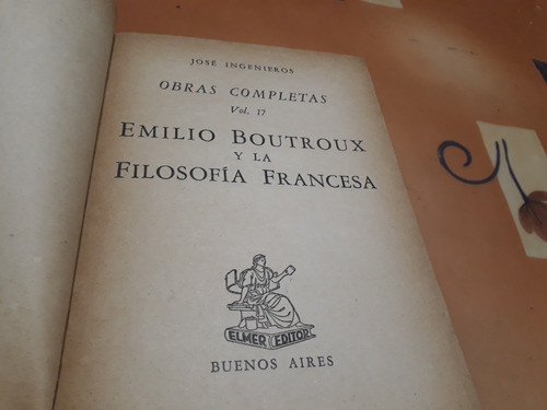 O.comp.j.ingenieros.vol.17.emilio Boutroux Y La Fil.francesa
