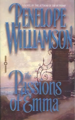 The Passions Of Emma, De Penelope Williamson. Editorial Little Brown Company, Tapa Blanda En Inglés