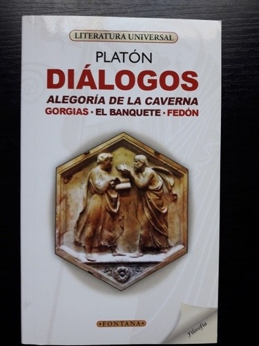 Diálogos ( Georgias , El Banquete, Fedón)  Platón 