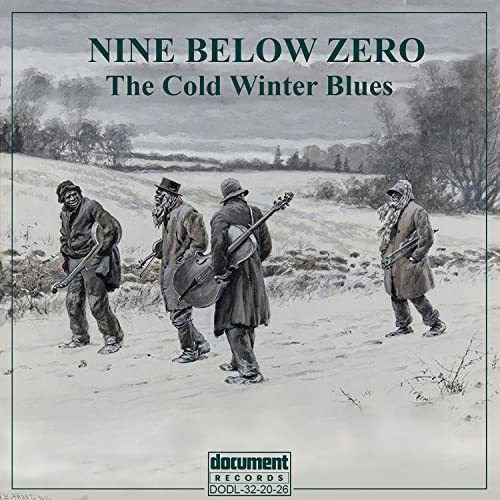Nine Below Zero - The Cold Winter Blues