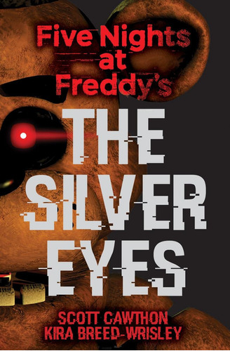 Libro Scholastic The Silver Eyes: Cinco Noches En Freddys
