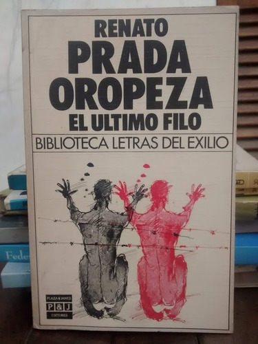 El Último Filo. Renato Prada Oropeza.