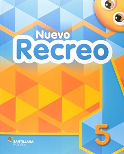 Libro Nuevo Recreo 5 - Libro Del Alumno - 3 Ed De Editora Mo