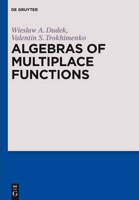 Libro Algebras Of Multiplace Functions - Wieslaw A. Dudek
