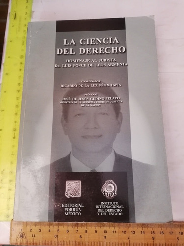 La Ciencia Del Derecho Homenaje Al Jurista Doctor Luis Ponce