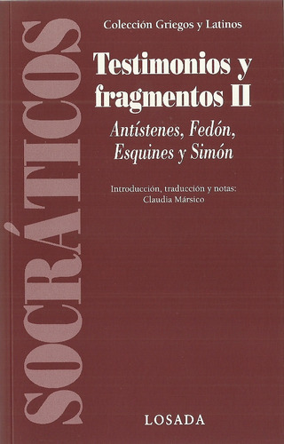 Testimonios Y Fragmentos Ii - Antístenes, Fedón Y Otros