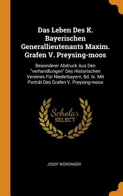 Libro Das Leben Des K. Bayerischen Generallieutenants Max...