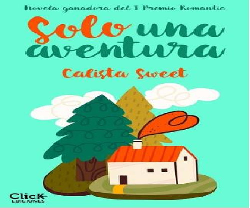 Solo Una Aventura  Calista Sweet (2020)  Digital