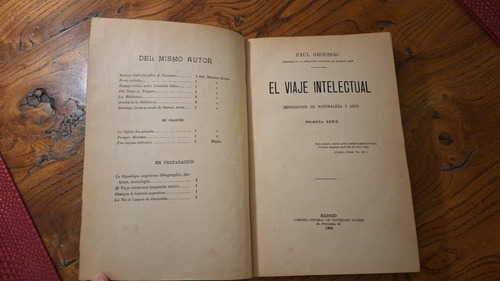 El Viaje Intelectual. Paul Groussac 1o Edición. Cuero. (30) (Usado)