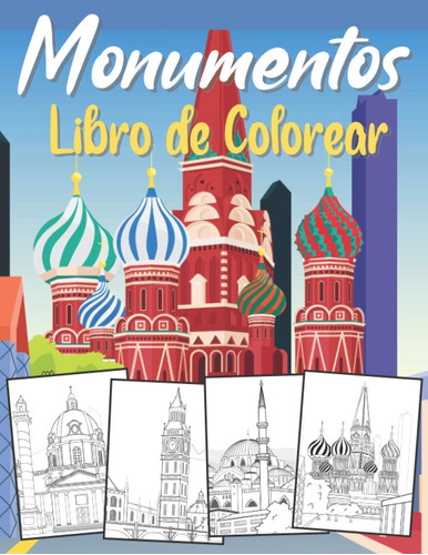 Libro: Libro De Colorear Monumentos: Para Adultos, Adolescen