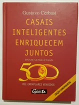 Comprar Casais Inteligentes Enriquecem Juntos - Finanças Para Casais Edição Comemorativa De Gustavo Cerbasi. Editora Gente Capa Dura Em Português