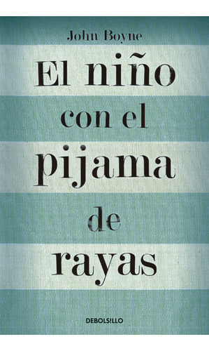 El Niño Con El Pijama De Rayas ( Libro Nuevo Y Original )