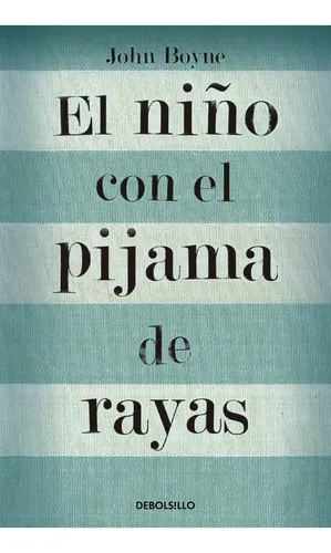 El Niño Con El Pijama De Rayas ( Libro Nuevo Y Original )